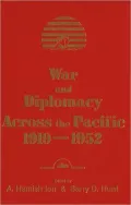 War and Diplomacy Across the Pacific, 1919-1952