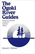 The Ogoki River Guides: Emergent Leadership among the Northern Ojibwa