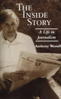 The Inside Story: A Life in Journalism