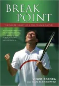 Break Point!: The Secret Diary of a Pro Tennis Player