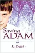 Saving Adam: A True Story