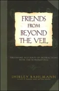 Friends from beyond the Veil