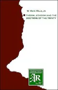 Theism, Atheism and the Doctrine of the Trinity: The Trinitarian Theologies of Karl Barth and Jurgen Moltmann in Response to Protest Atheism