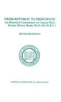 From Republic to Principate: An Historical Commentary on Cassius Dio's Roman History, Vol. 52