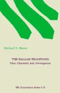 The Balaam Traditions : Their Character and Development