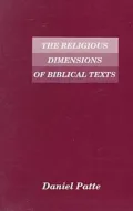 The Religious Dimensions of Biblical Texts: Greimas's Structural Semiotics and Biblical Exegesis