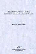 Linguistic Evidence For The Northern Origin Of Selected Psalms
