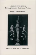 Shifting Paradigms: New Approaches to Horace's "Ars Poetica"