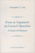 Form As Argument in Cicero's Speeches: A Study of Dilemma