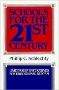 Schools for the 21st Century : Leadership Imperatives for Educational Reform