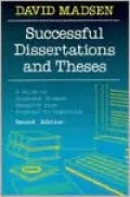 Successful Dissertations and Theses: A Guide to Graduate Student Research from Proposal to Completion