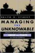 Managing the Unknowable: Strategic Boundaries between Order and Chaos in Organizations