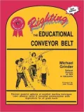 Righting the Educational Conveyor Belt