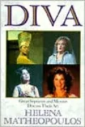 Diva: Great Sopranos and Mezzos Discuss Their Art