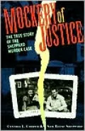 Mockery Of Justice: The True Story of the Sheppard Murder Case
