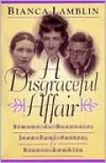 A Disgraceful Affair: Simone de Beauvoir, Jean-Paul Sartre, and Bianca Lamblin-Women's Life Writings from Around the World