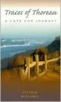 Traces Of Thoreau: A Cape Cod Journey