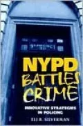 NYPD Battles Crime: Innovative Strategies in Policing