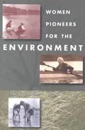 Women Pioneers for the Environment