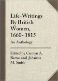 Life-writings by British women, 1660-1815