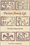 Puritan Family Life: The Diary of Samuel Sewall