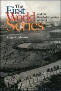 The First World Series and the Baseball Fanatics of 1903