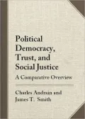 Political Democracy, Trust, and Social Justice: A Comparative Overview