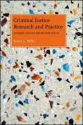 Criminal Justice Research and Practice: Diverse Voices from the Field