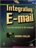 Integrating E-Mail : From the Intranet to the Internet