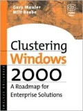 Clustering Windows Server: A Road Map for Enterprise Solutions