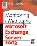 Monitoring and Managing Microsoft Exchange Server 2003