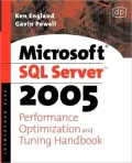 Microsoft SQL Server 2005 Performance Optimization and Tuning Handbook