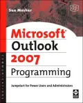 Microsoft Outlook 2007 Programming: Jumpstart for Power Users and Administrators