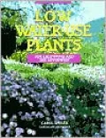 Low-Water-Use Plants : For California and the Southwest