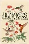 Hummers: Hummingbirds of North America