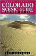 Colorado Scenic Guide: Southern Region