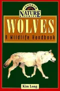 Wolves: A Wildlife Handbook