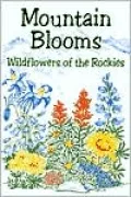 Mountain Blooms: Wildflowers of the Rockies
