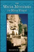 The Water Mysteries of Mesa Verde