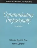 Communicating Professionally : A How-to-Do-It Manual for Library Applications