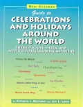 Neal-Schuman Guide to Celebrations and Holidays Around the World: The Best Books, Media, and Multicultural Learning Activities