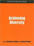 Achieving Diversity: A How-to-Do-It Manual for Librarians