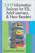 Easy Information Sources for ESL, Adult Learners, & New Readers