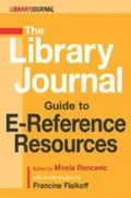 The Library Journal Guide to E-Reference Resources