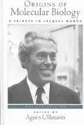 Origins of Molecular Biology: A Tribute to Jacques Monod