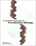A Problems Approach to Introductory Biology