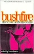Bushfire: Stories of Lesbian Desire