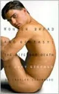 Wonder Bread & Ecstasy: The Life and Death of Joey Stefano