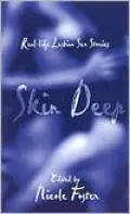 Skin Deep: Real-Life Lesbian Sex Stories