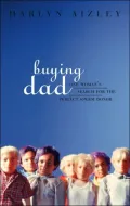 Buying Dad : One Woman's Search for the Perfect Sperm Donor